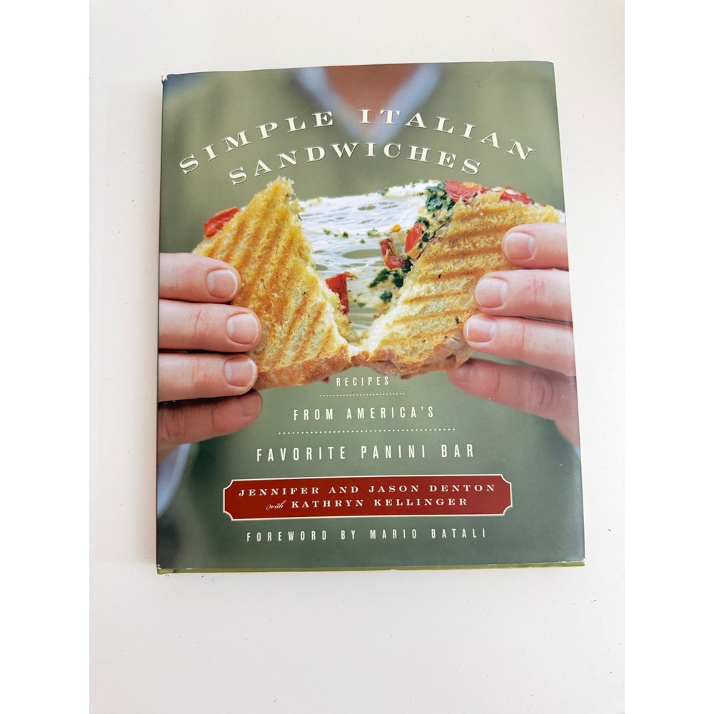 Simple Italian Sandwiches Panini Bar Cookbook Jennifer Jason Denton Hardcover